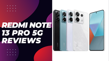 Redmi Note 13 Pro 5G Reviews