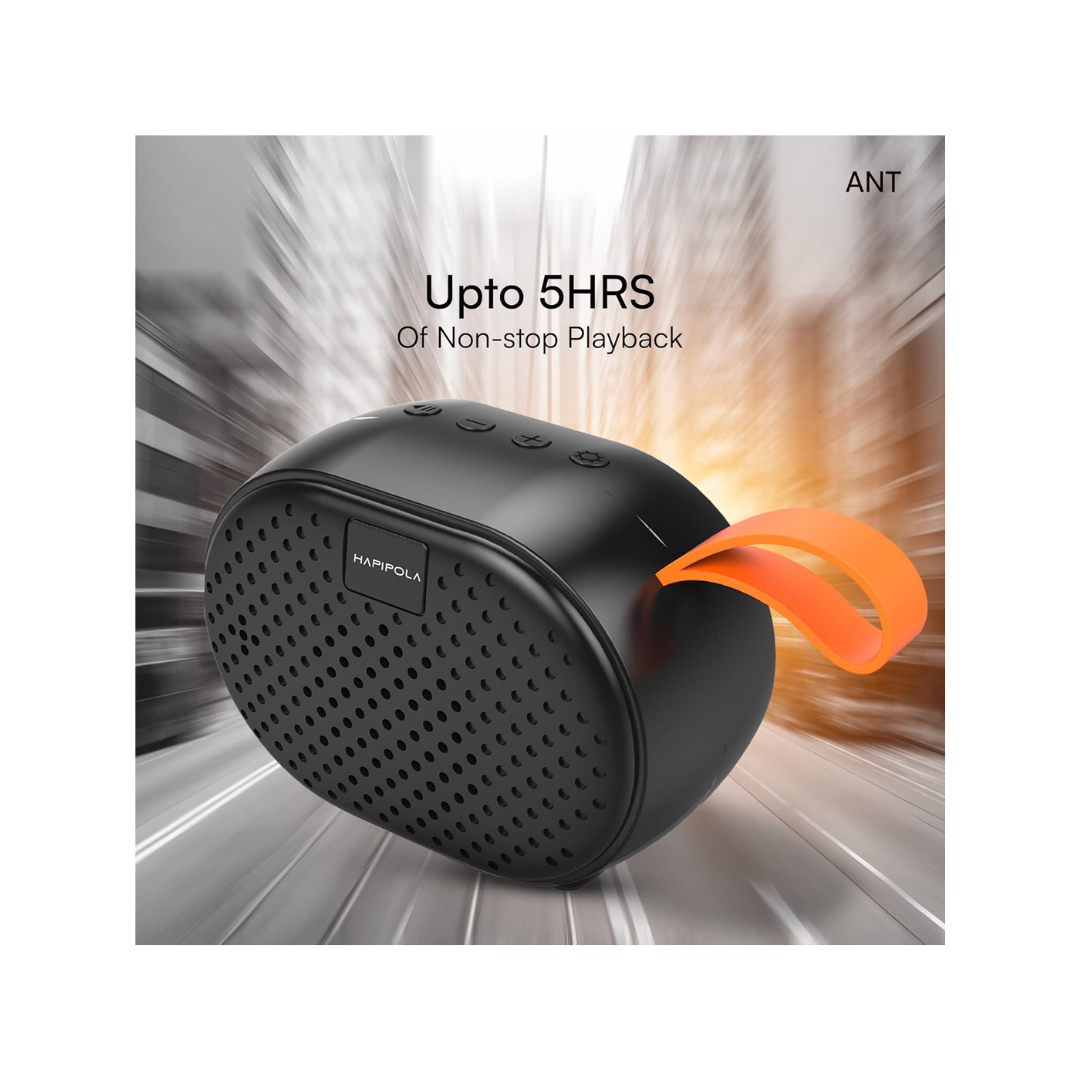 HAPIPOLA Bluetooth Speaker ANT Immersive Audio | Good Bass | 5 Hours Playback | Portable, Built in mic, TWS Pairing Support | dustproof | AUX, USB, TF Card | Micro Interface